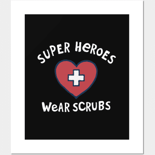 Super Heroes Wear Scrubs #1 Posters and Art